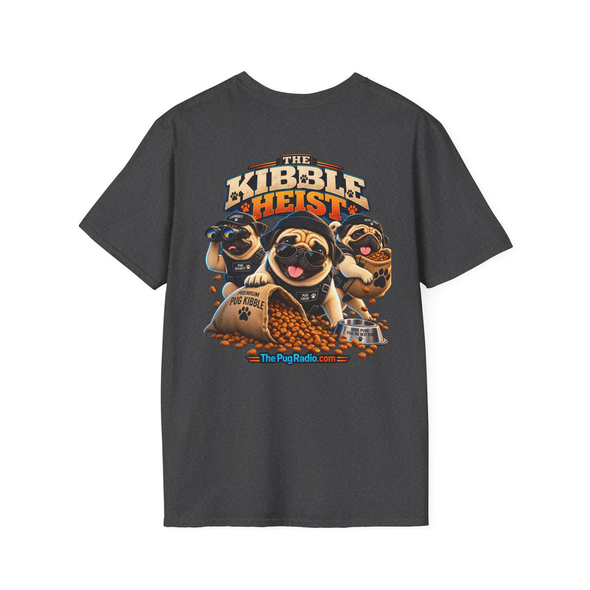 The Kibble Heist™ T-Shirt | Funny Pug Tee for Dog Lovers