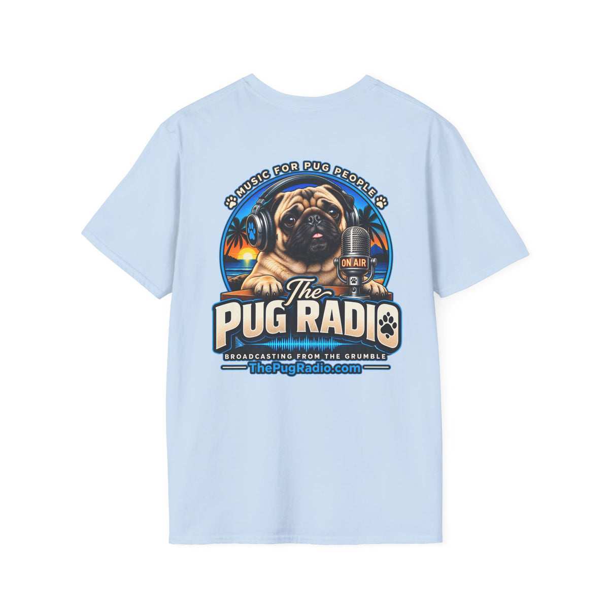 The Pug Radio — Music for Pug People Official T-Shirt