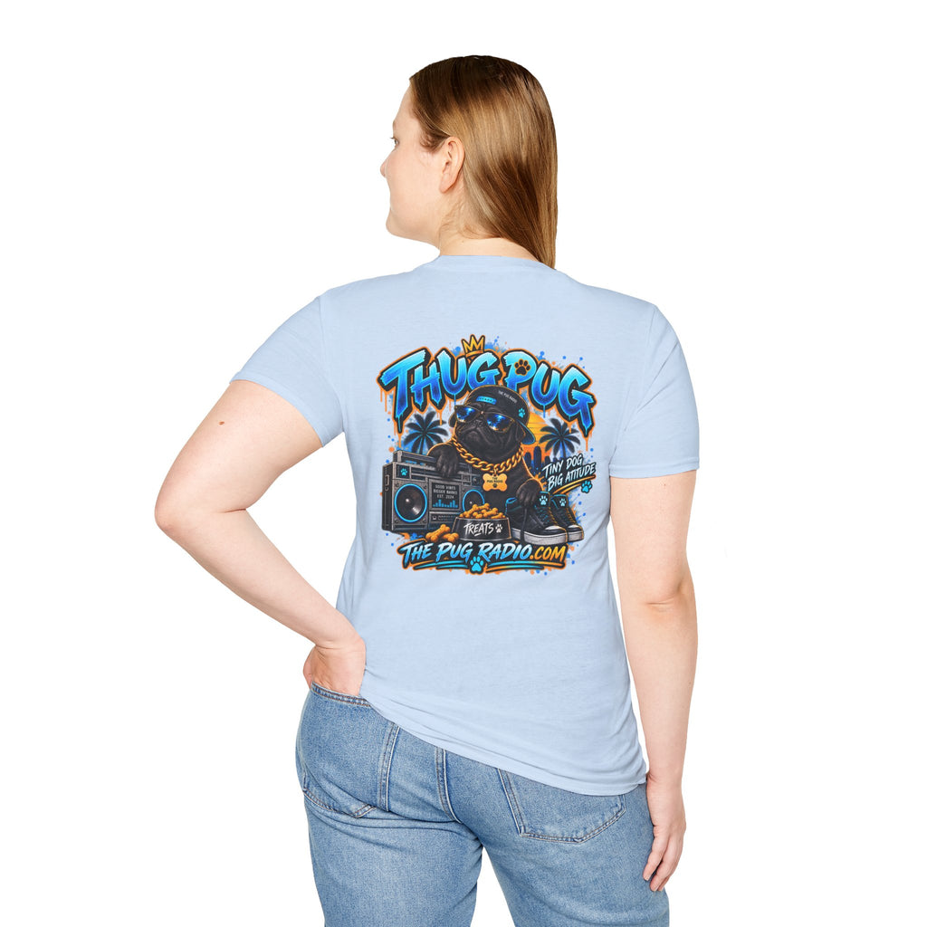 The Thug Pug T-Shirt — Tiny Dog, Big Attitude | The Pug Radio