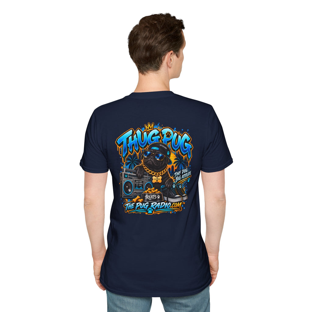 The Thug Pug T-Shirt — Tiny Dog, Big Attitude | The Pug Radio