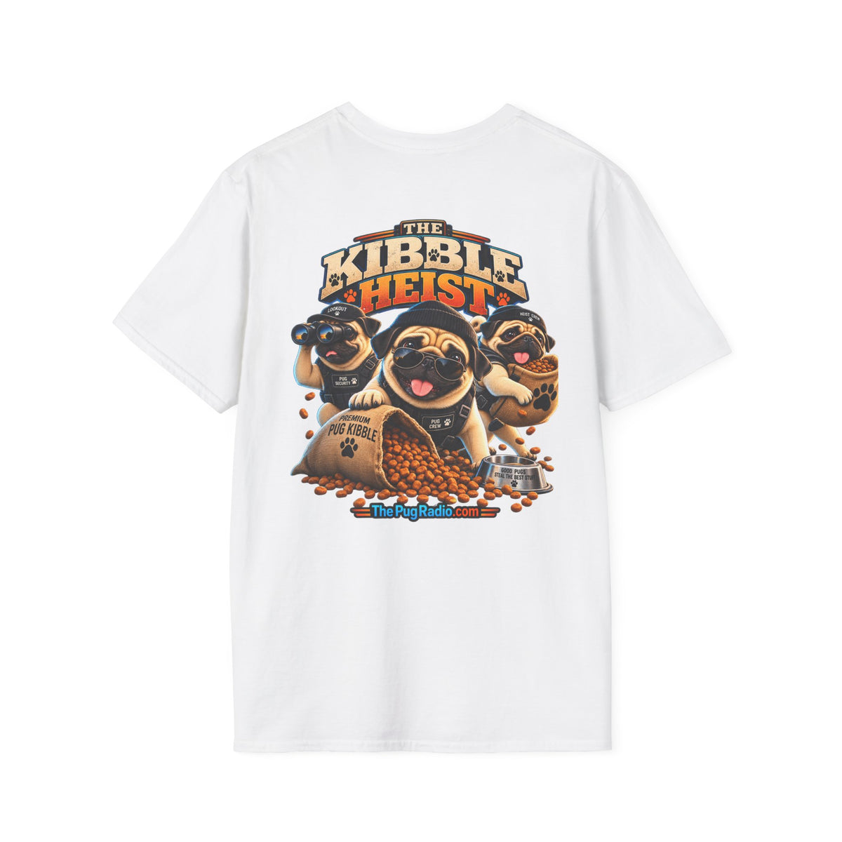 The Kibble Heist™ T-Shirt | Funny Pug Tee for Dog Lovers
